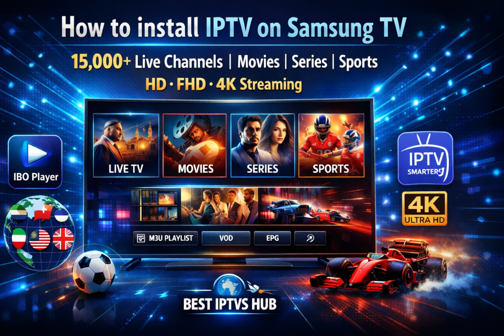 How to Install IPTV on Samsung TV – IPTV Smarters and M3U Setup Guide