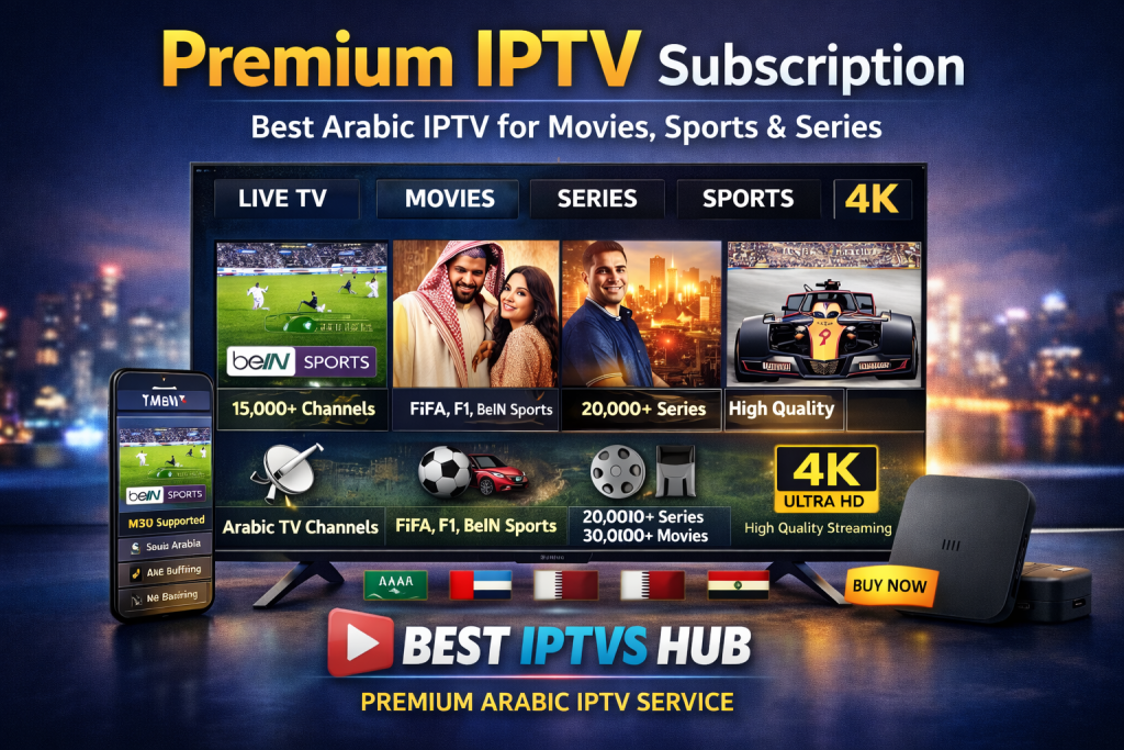 Premium IPTV subscription streaming Arabic channels sports and movies in 4K